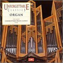 Unforgettable Classics: Organ