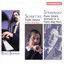 Alfred Schnittke: Piano Sonata (Premier Recording) / Igor Stravinsky: Piano Sonata / Serenade - Boris Berman