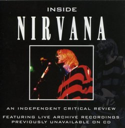 Inside Nirvana: An Independent Critical Review