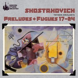 Shostakovich: Preludes & Fugues Nos. 17-24