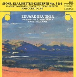 Spohr: Clarinet Concertos 3 & 4/ Potpourri