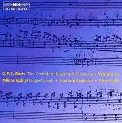 C.P.E. Bach: The Complete Keyboard Concertos Vol 13