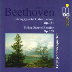Beethoven: String Quartets, Opp. 131 & 135