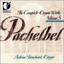 Pachelbel COMPLETE ORGAN WORKS Vol. 5