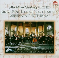 Mendelssohn: Octet; Mozart: Eine kleine Nachtmusik; Serenata Notturna