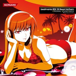 BEATMANIA IIDX 18 RESORT ANTHEM ORIGINAL SOUNDTRACK(2CD)