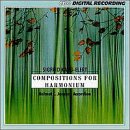 Sigfried Karg-Elert: Compositions for Harmonium