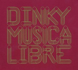 Musica Libre: Dinky in the Mix
