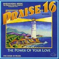Praise 16-Power of Your Love