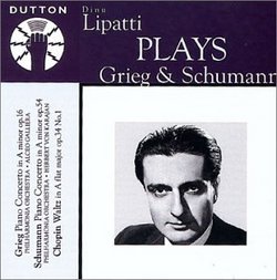 Dinu Lipatti Plays Grieg & Schumann