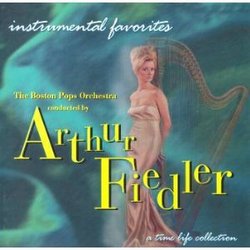 Instrumental Favorites: The Boston Pops Orchestra conducted by Arthur Fiedler