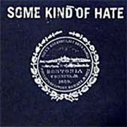 Some Kind of Hate