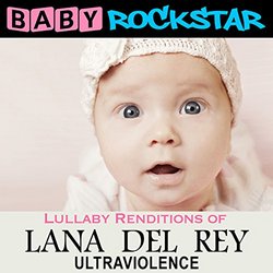 Lullaby Renditions Of Lana Del Rey: Ultraviolence