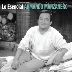 Esencial Armando Manzanero