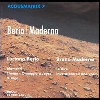 Berio: Momenti, Thema, Visage / Maderna: Le Rire, Invenzione (Acousmatrix, Vol. 7)
