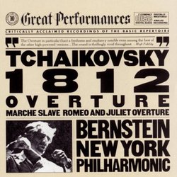 Tchaikovsky: 1812 Overture, Romeo & Juliet, March Slave (CBS Great Performances)