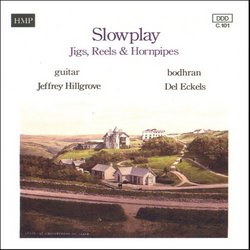 Slowplay Jigs, Reels & Hornpipes