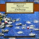 Impressionistic: Ravel & Debusy