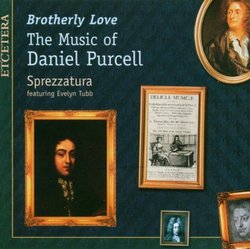 Daniel Purcell: Brotherly Love