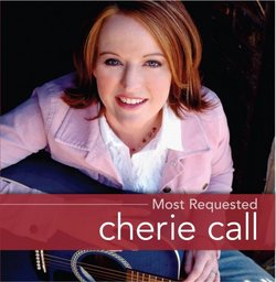 Most Requested Cherie Call