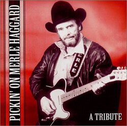 Pickin' On Merle Haggard, A Tribute