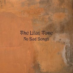 No Sad Songs By Lilac Time (2015-04-06)