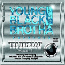 Young Black Brotha Presents: The Unheard Vol. 2