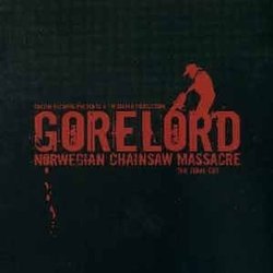 Norwegian Chainsaw Massacre by Gorelord (2006-12-12)