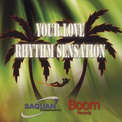 Your Love Rhythm Sensation