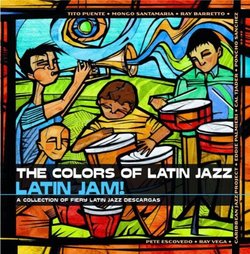 Colors of Latin Jazz: Latin Jam