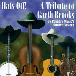Hats Off! Tribute to Garth Brooks