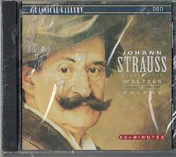 Johann Strauss, Jr. (1825-1899) Waltzes and Polkas Classical Gallery