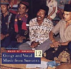Music Of Indonesia 12: Gongs And Vocal Music From Sumatra