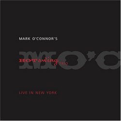 Mark O'Connor's Hot Swing Trio: Live in New York