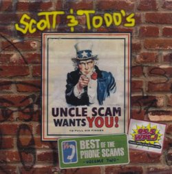 Scott & Todd's Best of the Phone Scams, Volume Two