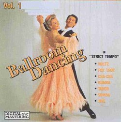 Ballroom Dancing: In Strict Tempo, Vol. 1