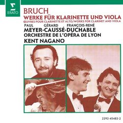 Max Bruch: Works For Clarinet And Viola