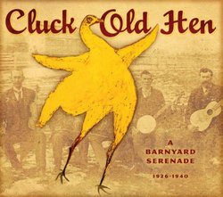 Cluck Old Hen, A Barnyard Serenade: 1926-1940