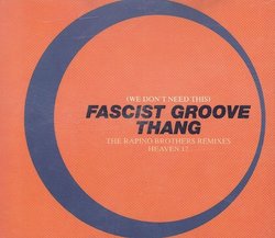 (We Don't Need This) Fascist Groove Thang