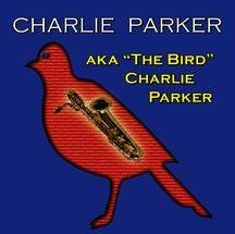 Aka the Bird Charlie Parker (Reis)