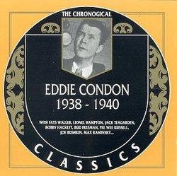 Eddie Condon 1938-1940
