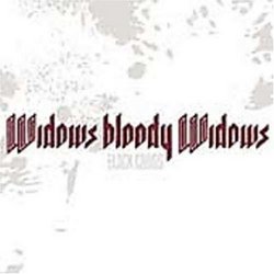 Widows Bloody Widows