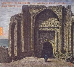 Gurdjieff & De Hartmann: La première prière du derviche (First Dervish Prayer)