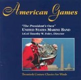 American Games - The President's Own - 20th Century Classics for Winds