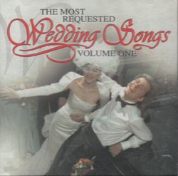 The Most Requested Wedding Songs Volume One