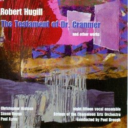Robert Hugill: The Testament of Dr. Cranmer and Other Works