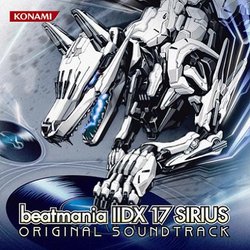 BEATMANIA IIDX 17 SIRIUS ORIGINAL SOUNDTRACK