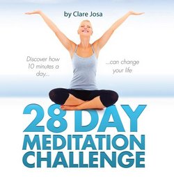 28 Day Meditation Challenge - 4 x Guided Meditations & Deep Relaxation Audio