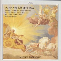 Johann Joseph Fux: Missa Corporis Christi; Motets