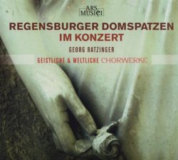 Regensburger Domspatzen Im Konzert: Geistliche Und